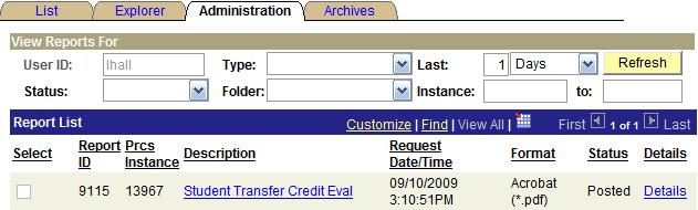 Transfer Credit Processing 18. Click on the link. 19. Click on the button until you see the Status of Posted. 20. Click on the link (a new window will open with your PDF file). 21.