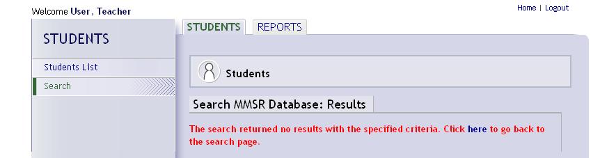 Search for a Student in System 1. Click on the Search link on the left Navigation Bar. This search checks the MMSR Database to see if the student's information already exists in the System.