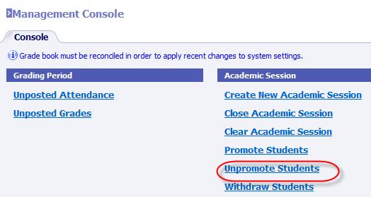 New Un-Promote Students Option A new option was added to Unpromote Students. To access the new option go to Mgmt Console Console.