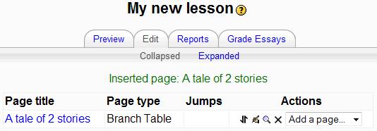 Here s how to get started setting up a lesson like this: 1. Lesson is chosen from the Add an activity... drop down menu. 2. The lesson is given a name and all other settings can be left to default.