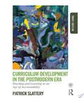 Curriculum Development In The Postmodern Era curriculum development in the postmodern era