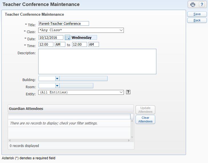 Teacher Conference Title - Enter the title of the time slot; it will default with Parent-Teacher Conference. Class You may need to select a class depending upon where you select Add Time.