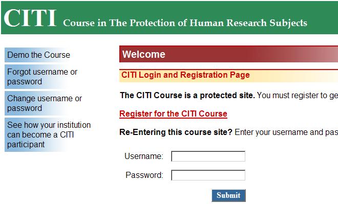 Creating a Username and Password to Enter the CITI Site the First Time Step 1 To obtain access to the CITI site the