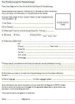 World Council for Psychotherapy The World Certificate for Psychotherapy (WCPC) How to apply for a WCPC: Please use "Practitioner Registration Form for the WCPC" (see below) Applicants send their