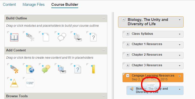 3 Click and drag the Cengage Learning icon into a module. 4 Click the Linked tab for quick access to your linked content. Result: The linked course displays.