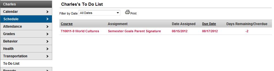 Student Menu: To Do List 1. Click on To Do List to see your student s pending or overdue assignments and their due dates.