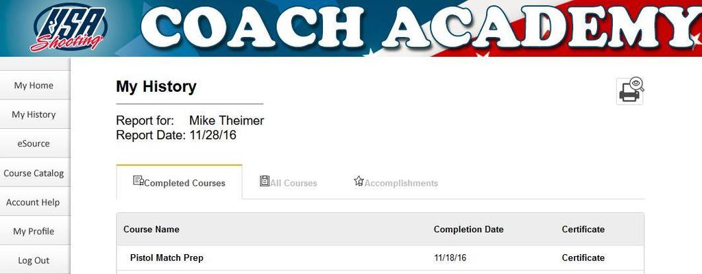 This new feature can be found in the My History tab in your Coach Academy portal. Click on the Accomplishment tab to begin.