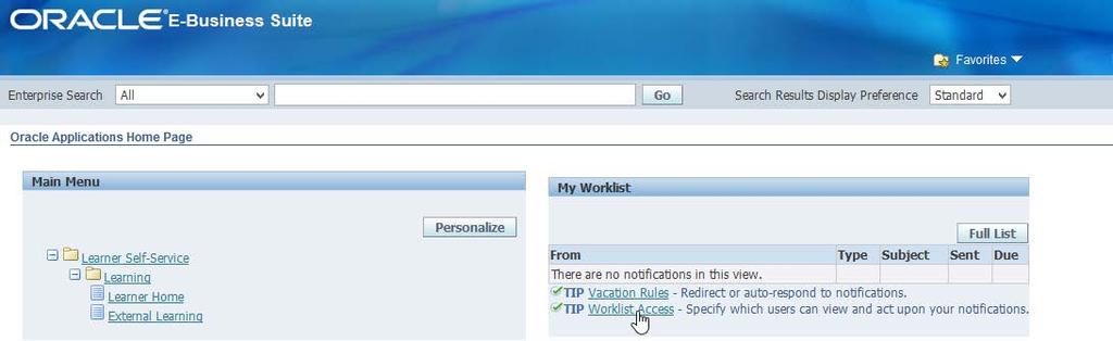 Granting Other Users Access to Your Worklist You may delegate other system users to view and act upon your worklist.