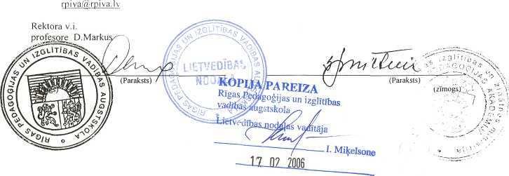 VIENOŠANĀS Rīgā, 2004. gada 01.aprīlī, Nr. VL 2004/ 7 Rigas Pedagoăijas un izglītības vadības augstskola ar maksātāju reă.