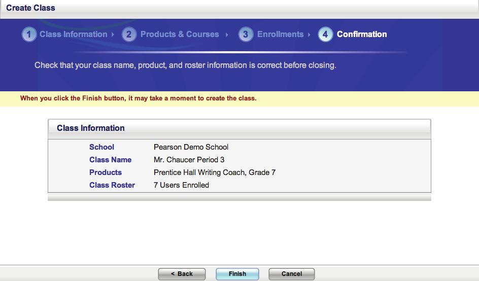 Create Your Class Step 4 Confirmation Check your School, Class Name, Product, and Class Roster.