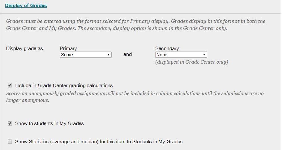 5. Click on Display or Grades, and the following options will appear which allow you determine in which format grades are displayed to students. 6.