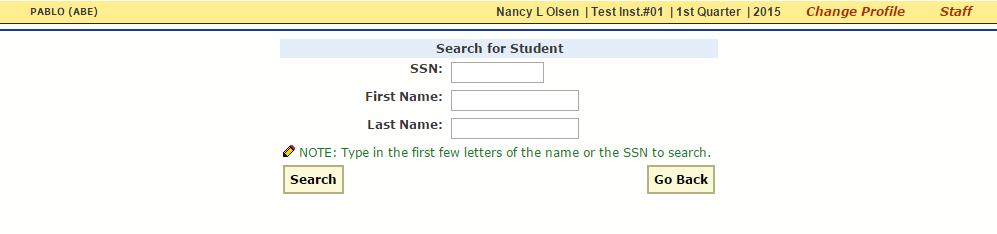 Add Student To add a new student, click on the Add Student link found on the Main Menu screen.