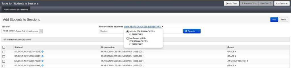 If your intended session is not already listed, select Add Students to Sessions from the Select Tasks drop-down menu and select Start. B.