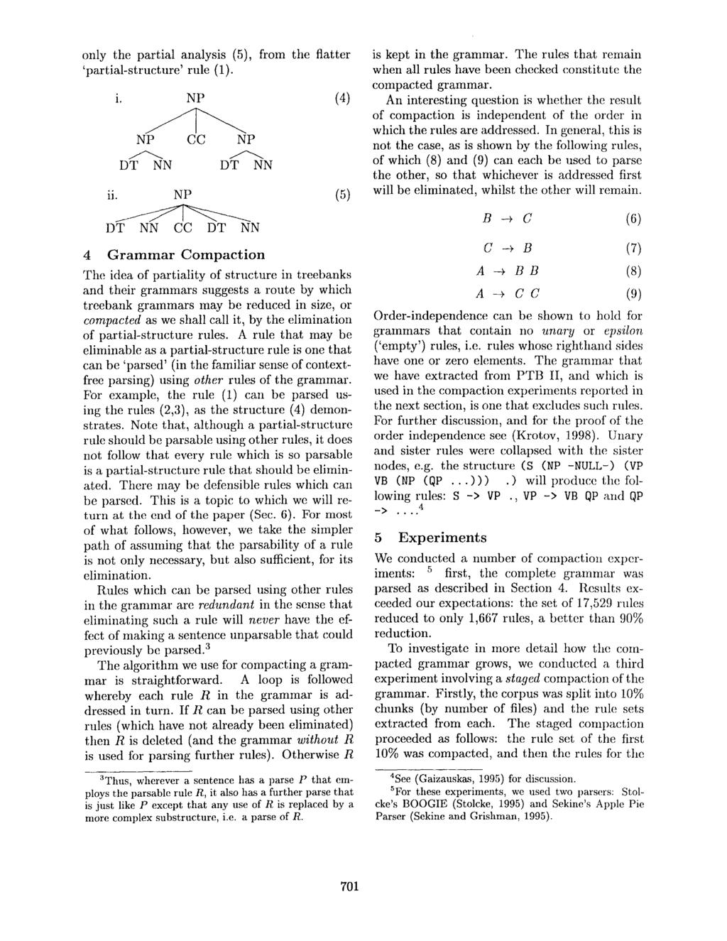 only the partial analysis (5), from the flatter 'partial-structure' rule (1). ii