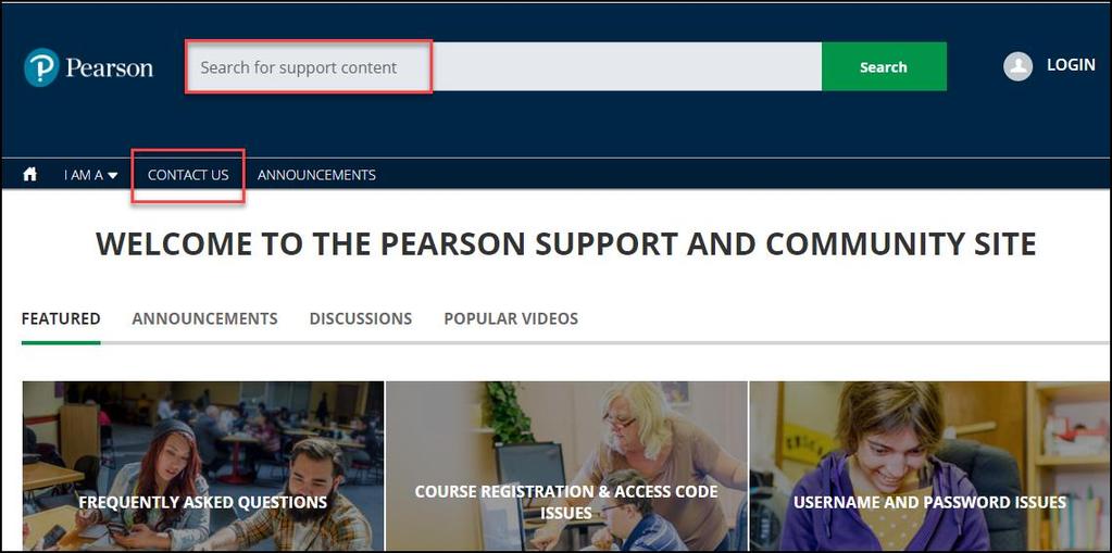 Contact Pearson Support If you have any technical issues, Pearson Support is here to help you, 24/7, with