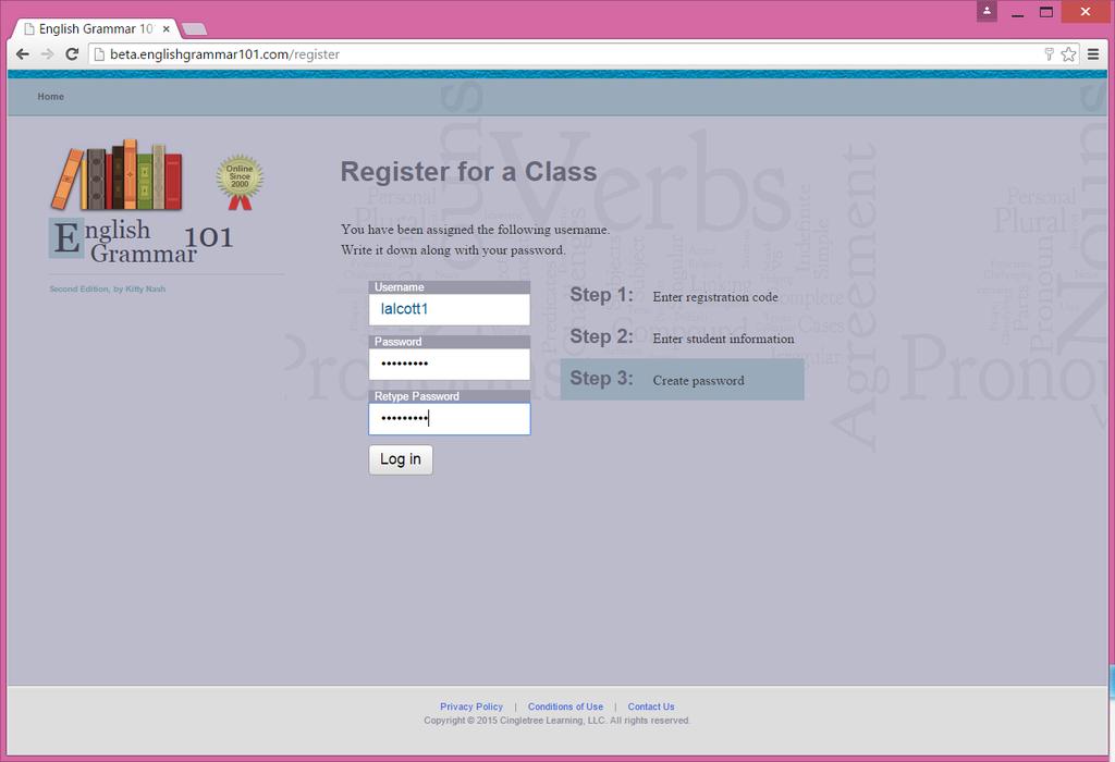 Student Self-Registration Create Password Once the information is submitted, the student will be provided a username and asked to create a password.