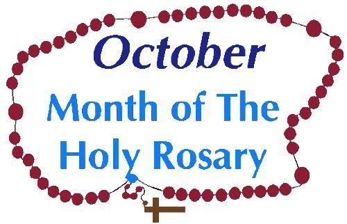 Saturday - Joyful Sunday - Glorious October is the Month of the Rosary.