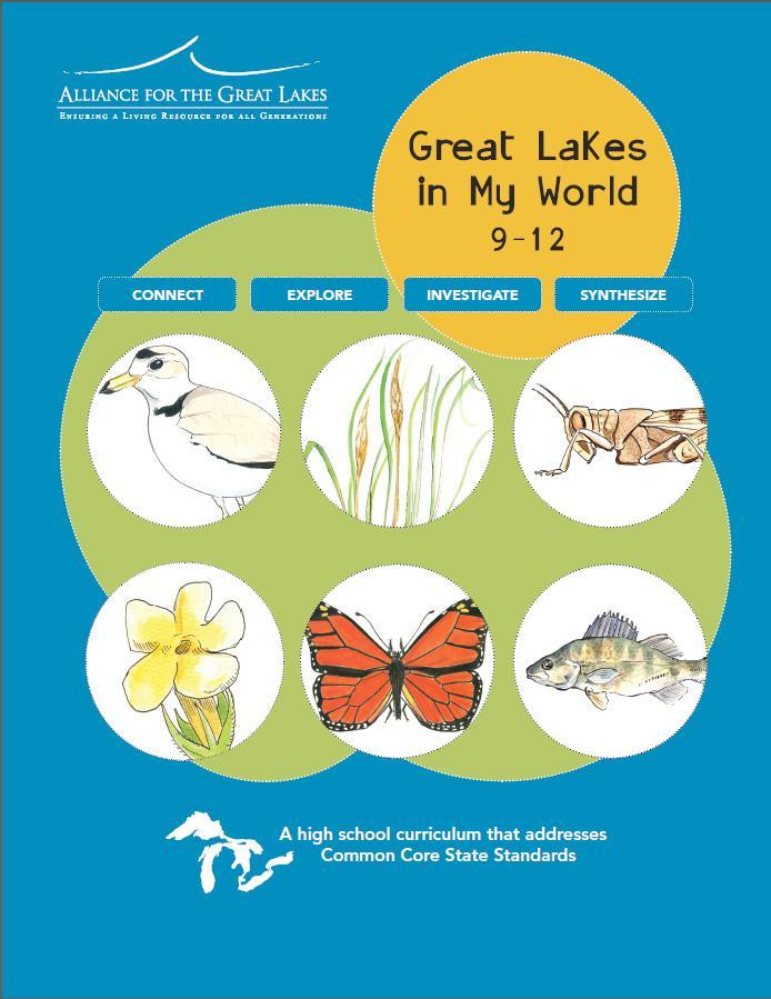 Great Lakes in My World 9-12 Audience: 9-12 educators and students 17 activities, 66 Creature Cards, 1 USB