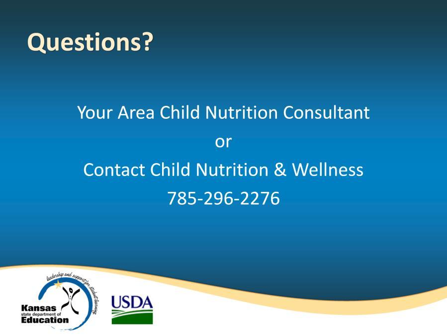 If you have other questions or to request technical assistance for financial management call Child Nutrition & Wellness at