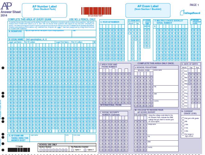 AP Answer Sheet - Overview The answer sheet has 4 pages. BLUE sections - Complete blue fields at EVERY exam.