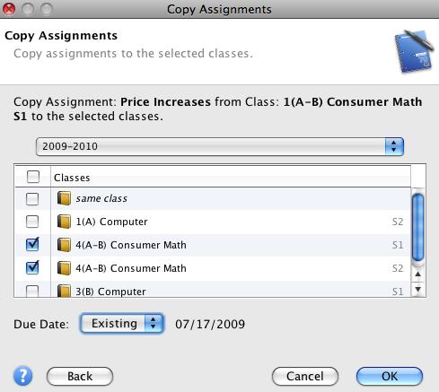 Copying Assignments You can copy assignments from one class to another, from current or previous terms, by using Copy Assignments in the Tools menu at the top of the screen.