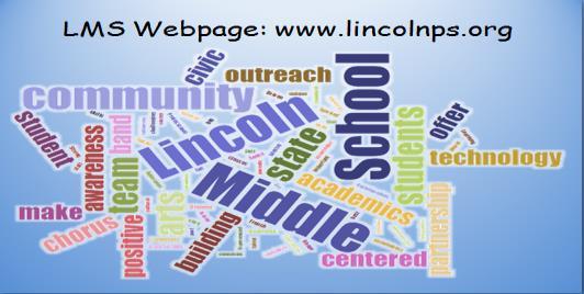 Lincoln Middle School Showcase May 19, 2017 It has been a very exciting and busy time in the past several weeks at Lincoln Middle School!