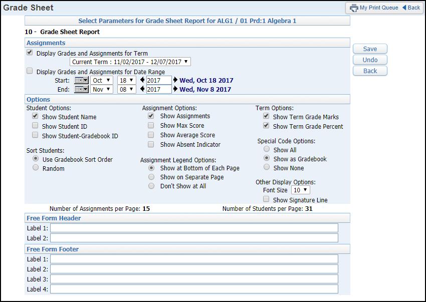 Assignments You can select to display assignment information for either a specific term or date range.