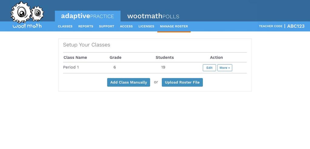 MANAGE ROSTER The Manage Roster tab of the teacher dashboard allows you to add or remove classes, add or remove students, and edit student information (name, username, passwords, etc).