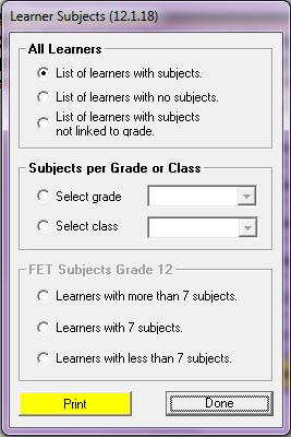 Figure 26: Learner Subjects Select a relevant option and then click the Print button. 2.2 Maintain School Based Assessment (12.
