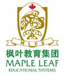 Maple Leaf International School - Tianjin Huayuan www.mapleleafschools.