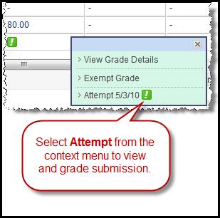 Second, you can grade an individual student s submission by moving your cursor over the cell containing the exclamation mark.