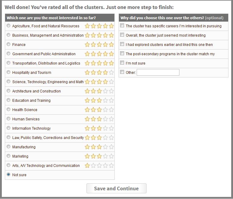 Students select their favorite Career Cluster The top cluster will appear on the School-2-College-2-Work menu page.