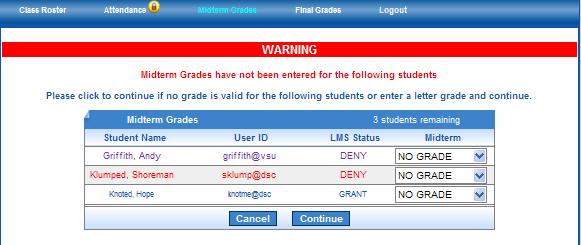 Step 5 You may enter and save mid-term grades several times beore final entry by clicking Save for later/submit button, which is located at the bottom of the left corner of the screen.