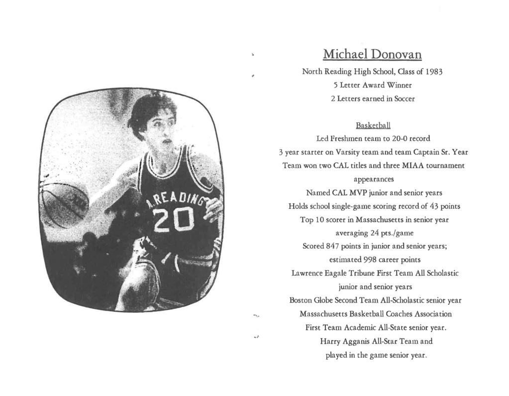 ~, Michael Donovan North Reading High School, Class of 1983 5 Letter Award Winner 2 Letters earned in Soccer.