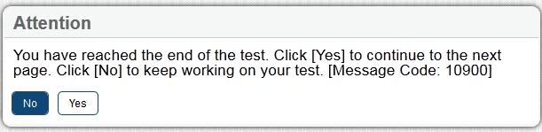 Step 7: Review and End Test When all questions on the test have been answered, click the End Test button on the upper left side of the page to end the test.