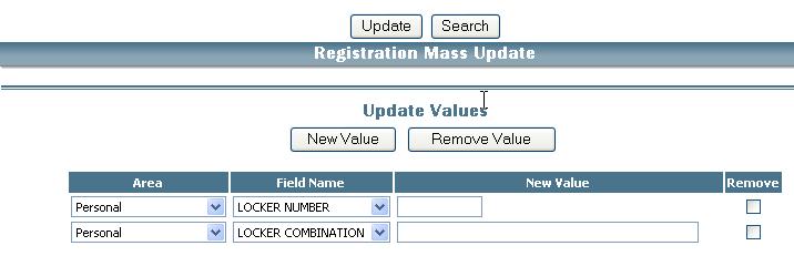 Page 4 of 8 f) On the Registration Mass Update page, select Area of Personal, Field Name of Locker Number and leave the New Value field blank.