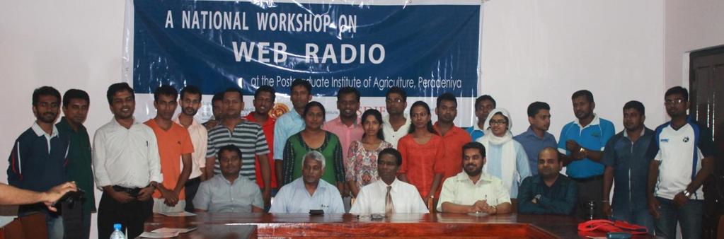 National Workshop on Web Radio Participants 1. Kavindya C. Thomas, Freelance journalist 2. Thirukumar Premakumar, Freelance journalist 3.