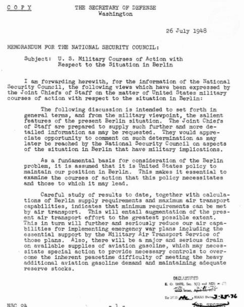 Source 2 Report to the National Security Council: U.S. Military Courses of Action with Respect to the Situation in Berlin, July 28, 1948. Truman Papers, President's Secretary's Files.
