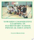 Towards Cooperative Learning In Elementary School Physical Education towards cooperative learning in elementary school physical education