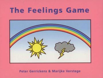 THE FEELINGS GAME Peter Gerrickens & Marijke Verstege Feelings play an important role in our life. They highly influence our behaviour. That is why it makes sense to understand them.