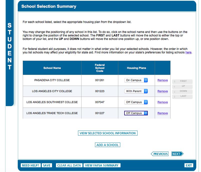 FAFSA SECTION 2: SCHOOL SELECTION (PG. 9) PART II: SCHOOL SELECTION SUMMARY This page asks you to indicate your housing plans for each campus.
