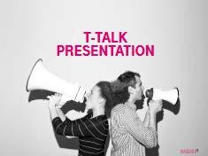 PATH PRESENTATIONS (~15 minutes) SLIDE FACILITATOR NOTES PRODUCER PRESENTATION Slide 8: T-Talk Presentatin and Cmpetitin Say: The first presentatin yu ll wrk n is a shrt presentatin we call a T-Talk