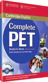 Student s Book without answers 978-0-521-52754-5 Student s Book with answers 978-0-521-52755-2 Audio CDs (2) 978-0-521-52757-6 Practice Tests Cambridge English: Preliminary Cambridge English: