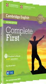 Cambridge English: Official Exam Preparation Materials 2013 Complete First Second edition Guy Brook-Hart B2 Complete First for Schools esample available www.cambridge.