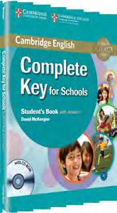 org/elt/exams Compact Key for Schools A2 Emma Heyderman with Frances Treloar Elementary 50-60 teaching hours Offers concise, targeted exam preparation focussed on maximising your students exam