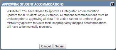 their accommodations based on the integrated accommodations upload.