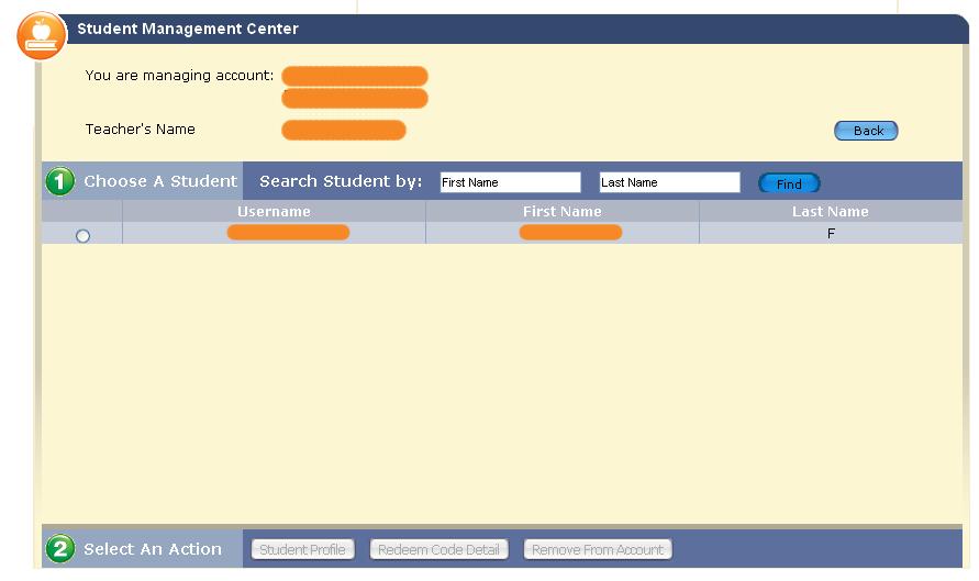 6.6 Viewing a List of Students For a selected Teacher, you can view a list of Students and then perform the following administrative functions: View and edit a Student Profile (section 6.6.2) View Redemption Code Detail (section 6.