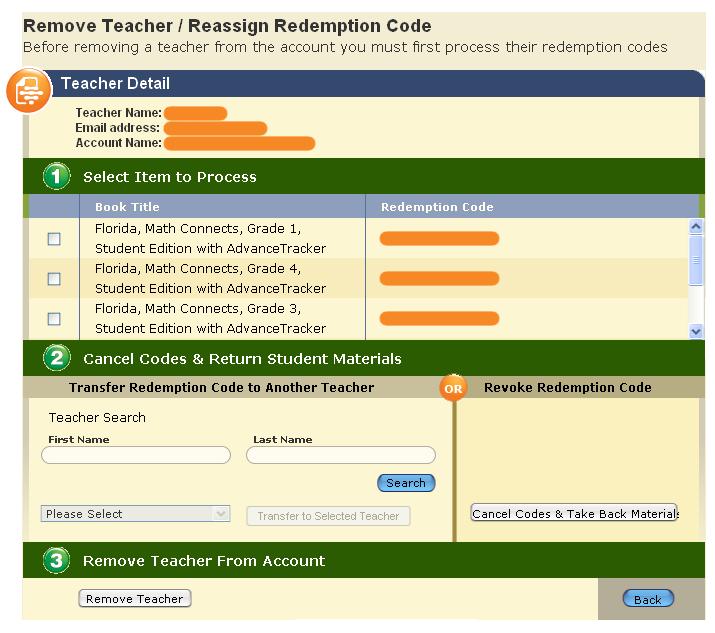 6.7 Revoke Teacher and Student Access You can mange Teacher and Student access to Materials by Transferring Redemption Code(s) to another Teacher in your School or District Revoking Redemption