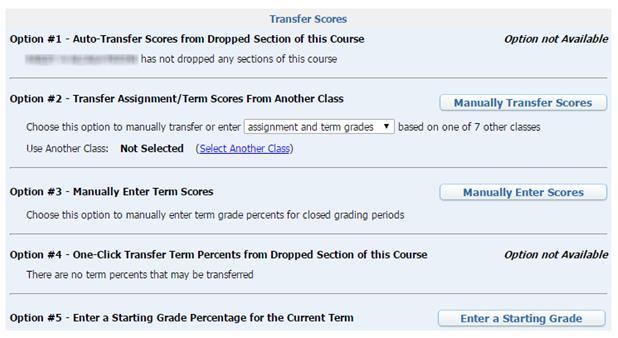 Accepting Previous Term Grades for New/Transfer Students When you receive a new student in your class, the office will enter grades for previous terms once they arrive from the sending school.