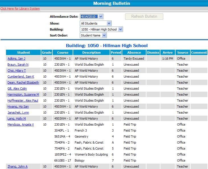 The Take Attendance screen may vary from the above screen due to differences in districts setups for attendance in TAC.